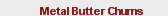 Metal Butter Churns